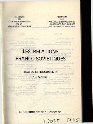 Bild des Verkufers fr Les relations franco-sovietiques. Textes et documents 1965-1976 zum Verkauf von Antiquariat Bookfarm