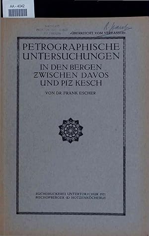 Bild des Verkufers fr Petrographische Untersuchungen in den Bergen Zwischen Davos und Piz Kesch. AA-4042 zum Verkauf von Antiquariat Bookfarm