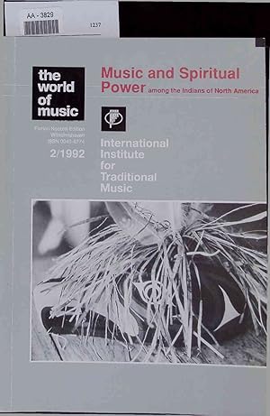 Imagen del vendedor de Music and Spiritual Power among the Indians of North America. The world of music. International Institute for Traditional Music a la venta por Antiquariat Bookfarm