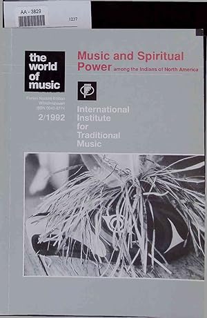 Immagine del venditore per Music and Spiritual Power among the Indians of North America. The world of music. International Institute for Traditional Music venduto da Antiquariat Bookfarm