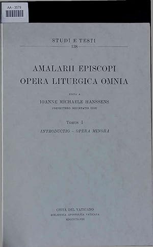 Immagine del venditore per Amalarii episcopi opera liturgica omnia. Tomus 1: Introductio. Opera minora venduto da Antiquariat Bookfarm