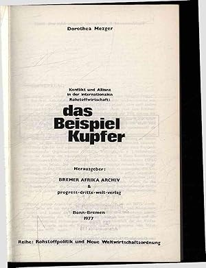 Bild des Verkufers fr Konflikt und Allkanz in der internationalen Rohstoffwirtschaft: das Beispiel Kupfer. zum Verkauf von Antiquariat Bookfarm