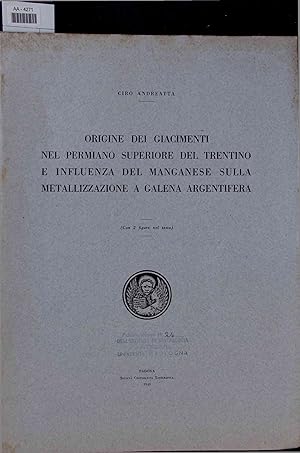 Seller image for Origine dei Giacimenti nel Permiano Superiore del Trentino e Influenza del Manganese Sulla Metallizzazione a Galena Argentifera. AA-4271 for sale by Antiquariat Bookfarm