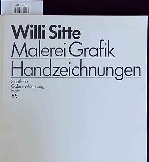 Imagen del vendedor de Willi Sitte: Malerei, Grafik, Handzeichnungen. a la venta por Antiquariat Bookfarm