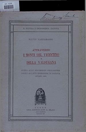 Bild des Verkufers fr Attraverso i monti del Vicentino e della Valsugana. guida alle escursioni geologiche degli allievi ingegneri di Padova : (giugno 1927) zum Verkauf von Antiquariat Bookfarm