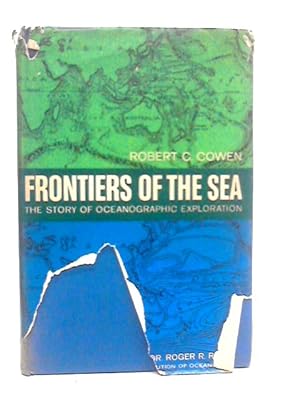 Image du vendeur pour Frontiers Of The Sea: The Story Of Oceanographic Exploration mis en vente par World of Rare Books