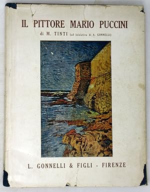 Il pittore Mario Puccini. (Edito ad iniziativa di Aldo Gonnelli, depositaria la Libreria Luigi Go...