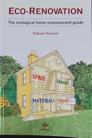 Imagen del vendedor de Eco-Renovation The Ecological Home Improvement Guide a la venta por Antiquariat Bookfarm