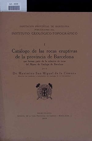 Imagen del vendedor de Catalogo de las rocas eruptivas de la provincia de Barcelona. a la venta por Antiquariat Bookfarm