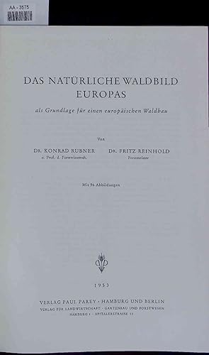 Bild des Verkufers fr Das Natrliche Wald bild Europas. AA-3575 zum Verkauf von Antiquariat Bookfarm