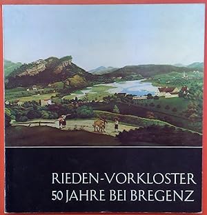 Bild des Verkufers fr 50 Jahre Rieden-Vorkloster bei Bregenz 1919-1969, Festschrift und Katalog der Ausstellung zum Verkauf von biblion2