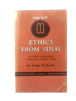 Bild des Verkufers fr Ethics From Sinai; An Eclectic, Wide-Ranging Commentary On Pirke Avoth Volume 2 zum Verkauf von World of Rare Books