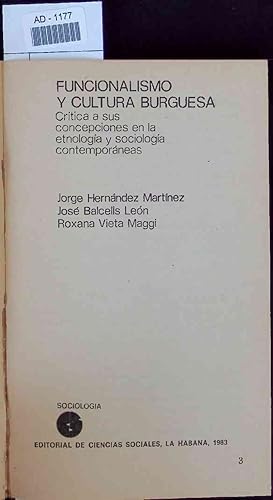 Seller image for Funcionalismo Y Cultura Burguesa. Critica a sus concepciones en la etnologia y sociologia contemporaneas for sale by Antiquariat Bookfarm