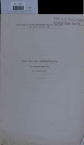 Seller image for Zum Bau des Antillenbogens. AA-3929. Sonder-Abdruck aus dem Zentralblatt f. Min. etc. Jahrg. 1940. Abt. B. No. 9. S. 276-288 for sale by Antiquariat Bookfarm