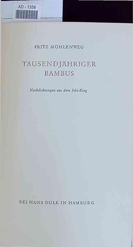 Seller image for Tusendjahriger Bambus. Nachdichtungen aus dem Schi-King for sale by Antiquariat Bookfarm