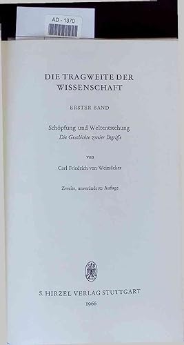 Seller image for Die Tragweite der Wissenschaft. Erster Band: Schpfung und Weltentstehung. Die Geschichte zweier Begriffe for sale by Antiquariat Bookfarm
