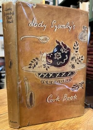 Seller image for Lady Sysonby's Cook Book for sale by Foster Books - Stephen Foster - ABA, ILAB, & PBFA