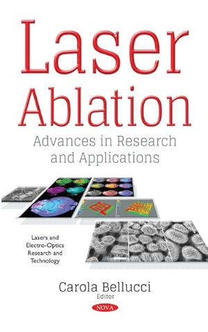 Image du vendeur pour Laser Ablation : Advances in Research and Applications mis en vente par GreatBookPrices