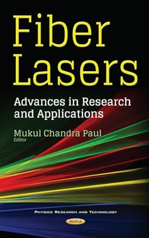 Image du vendeur pour Fiber Lasers : Advances in Research and Applications mis en vente par GreatBookPrices