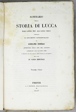 Sommario della Storia di Lucca dall'anno MIV all'anno MDCC, compilato su documenti contemporanei....