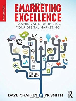 Image du vendeur pour Emarketing Excellence: Planning and Optimizing your Digital Marketing mis en vente par WeBuyBooks