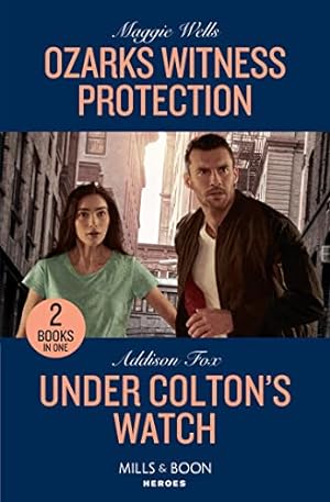 Seller image for Ozarks Witness Protection / Under Colton's Watch: Ozarks Witness Protection (Arkansas Special Agents) / Under Colton's Watch (The Coltons of New York) for sale by WeBuyBooks