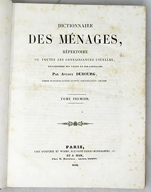 Dictionnaire des ménages, répertoire de toutes les connaissances usuelles, encyclopédie des viles...