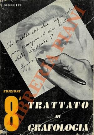 Bild des Verkufers fr Trattato di grafologia. Intelligenza - Sentimento. zum Verkauf von Libreria Piani