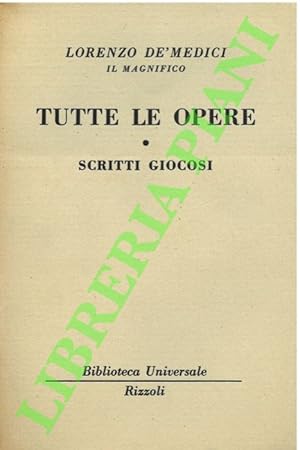 Immagine del venditore per Tutte le opere. I. Scritti gioiosi. II. Scritti d'amore. III. Scritti spirituali. venduto da Libreria Piani