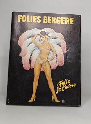 Programme Folies bergere - folie je t'adore