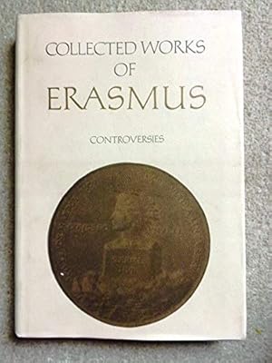 Collected Works of Erasmus: Controversies, Volume 73