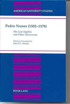 Pedro Nunes (1502-1578): His Lost Algebra and Other Discoveries