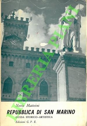 La Repubblica di San Marino. Guida storico-artistica.