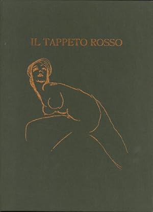 Il tappeto rosso. Con dodici tavole di un Maestro del Novecento.