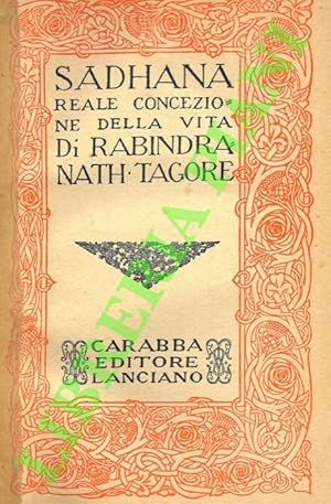 Sadhana. Reale concezione della vita.