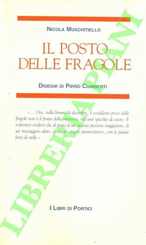 Bild des Verkufers fr Il posto delle fragole. zum Verkauf von Libreria Piani
