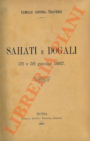 Sahati e Dogali. 25 e 26 gennajo 1887