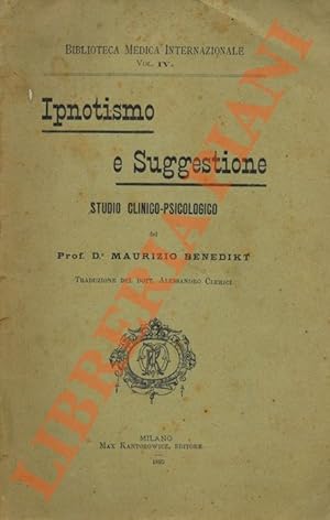 Ipnotismo e suggestione. Studio clinico-psicologico.