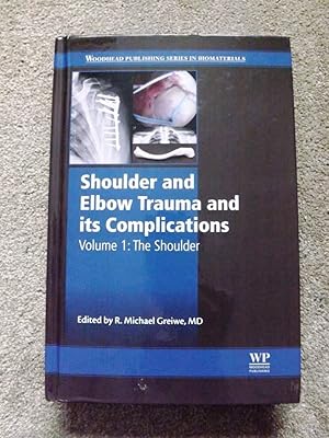 Shoulder and Elbow Trauma and its Complications: The Shoulder Volume 1