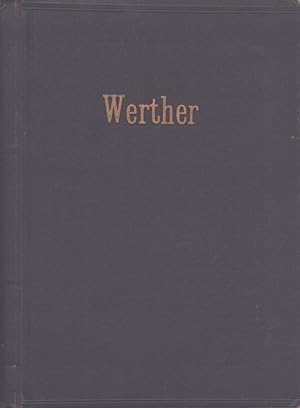 Werther : Lyrisches Drama in drei Acten und vier Bildern (nach Goethe) von Eduars Blau, Paul Mill...