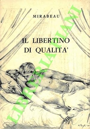 Imagen del vendedor de Il libertino di qualit. a la venta por Libreria Piani