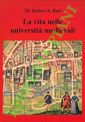 Image du vendeur pour La vita nelle universit?? medievali. mis en vente par Libreria Piani