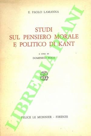 Seller image for Studi sul pensiero morale e politico di Kant. for sale by Libreria Piani