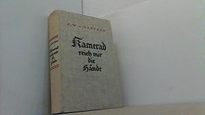 Imagen del vendedor de Kamerad, reich mir die Hnde. Freikorps und Grenzschutz, Baltikum und Heimat. a la venta por Antiquariat Uwe Berg