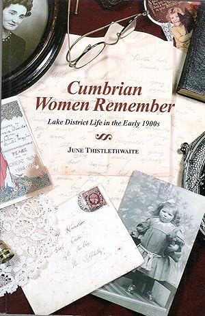 Seller image for Cumbrian Women Remember: Lake District Life in the Early 1900s for sale by Pendleburys - the bookshop in the hills