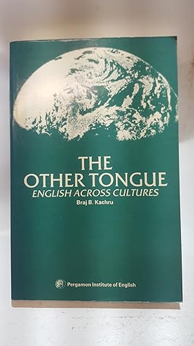 Immagine del venditore per The Other Tongue: English Across Cultures (World language English series) venduto da Cambridge Rare Books