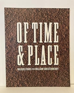 Seller image for Of Time and Place: Walker Evans and William Christenberry (Untitled 51) for sale by Peninsula Books