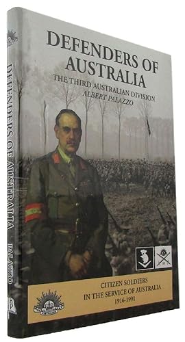 Seller image for DEFENDERS OF AUSTRALIA: THE 3RD AUSTRALIAN DIVISION, 1916-1991 for sale by Kay Craddock - Antiquarian Bookseller