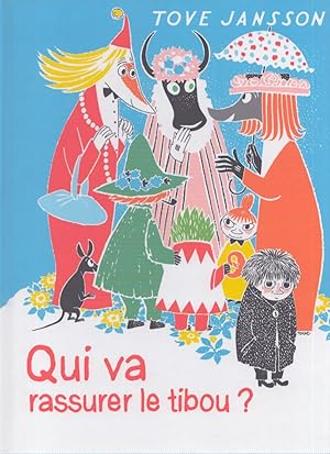 Seller image for Qui va rassurer le tibou for sale by Moraine Books