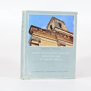 Imagen del vendedor de Early Nineteenth Century Architecture in South Africa. A study of the interaction of two cultures 1795 - 1837 a la venta por Quagga Books ABA ; ILAB